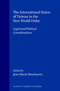 The International Status of Taiwan in the New World Order: Legal and Political Considerations