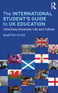 The International Student's Guide to UK Education: Unlocking University Life and Culture