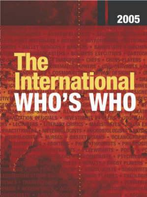 The International Who's Who 2005 - Europa Publications (Editor)