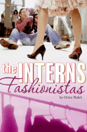 The Interns: Fashionistas - Walsh, Chloe