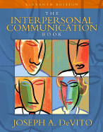 The Interpersonal Communication Book - DeVito, Joseph A