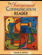 The Interpersonal Communication Reader