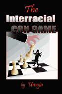 The Interracial Con Game