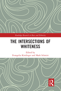 The Intersections of Whiteness