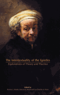 The Intertextuality of the Epistles: Explorations of Theory and Practice