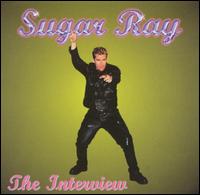 The Interview - Sugar Ray