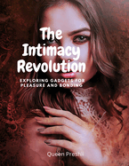 The Intimacy Revolution: Exploring Gadgets for Pleasure and Bonding