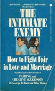 The Intimate Enemy: How to Fight Fair in Love and Marriage - Bach, George R, and Wyden, Peter