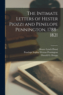 The Intimate Letters of Hester Piozzi and Penelope Pennington, 1788-1821 [microform]