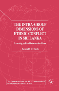 The Intra-Group Dimensions of Ethnic Conflict in Sri Lanka: Learning to Read Between the Lines