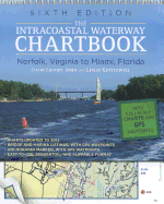 The Intracoastal Waterway Chartbook: Norfolk, Virginia to Miami, Florida