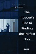 The Introvert's Tips to Finding the Perfect Job