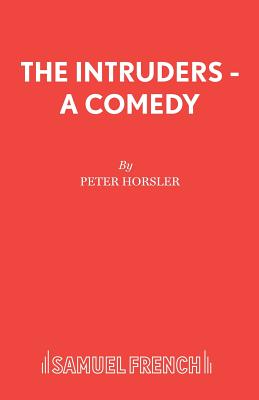 The Intruders - Horsler, Peter