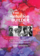 The Intuition Builder: Signs, Signals & Synchronicities