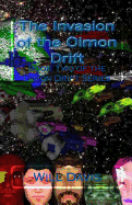 The Invasion of the Oimon Drift: Biik Two of the Oimon Drift Series