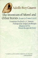 The invention of Morel and other stories (from La trama Celeste)