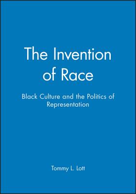 The Invention of Race - Lott