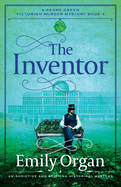 The Inventor: An addictive and gripping historical mystery