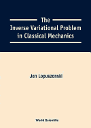 The Inverse Variational Problem in Classical Mechanics