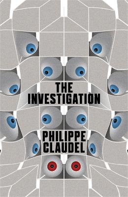 The Investigation - Claudel, Philippe, and Hahn, Daniel (Translated by)