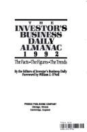 The Investor's Business Daily Almanac 1992 - Investors Business Daily, and O'Neil, William J (Foreword by)