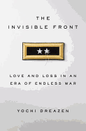 The Invisible Front: Love and Loss in an Era of Endless War