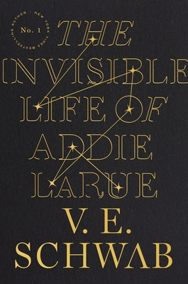 The Invisible Life of Addie Larue - Schwab, V E