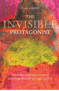 The Invisible Protagonist