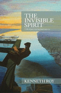 The Invisible Spirit: A Life of Post-War Scotland 1945-75