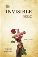 The Invisible Thorns