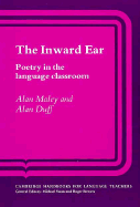 The Inward Ear: Poetry in the Language Classroom