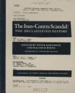 The Iran-Contra Scandal - Kornbluh, Peter (Editor), and Byrne, Malcolm (Editor), and Draper, Theodore (Foreword by)