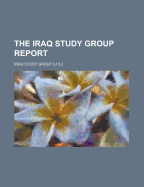 The Iraq Study Group Report