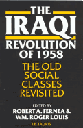 The Iraqi Revolution of 1958: The Old Social Classes Revisited