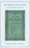 The Irish Book Lover: An Irish Studies Reader