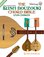 The Irish Bouzouki Chord Bible: Gdae Mandolin Style Tuning 1,728 Chords