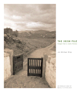 The Irish File: Images from a Land of Grace - Riley, Jon Michael, and O'Faolain, Nuala (Introduction by)
