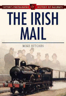 The Irish Mail - Hitches, Mike