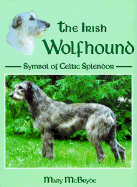 The Irish Wolfhound: Symbol of Celtic Splendor