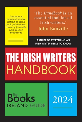 The Irish Writer's Handbook: 2024 - McKee, Ruth (Editor)