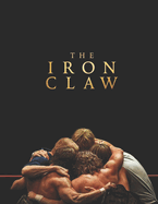 The Iron Claw: Screenplay