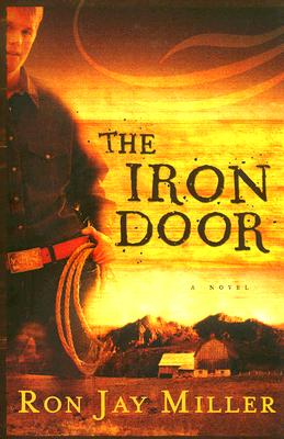 The Iron Door - Miller, Ron Jay
