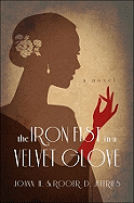 The Iron Fist in a Velvet Glove