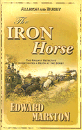 The Iron Horse: Inspector Robert Colbeck Series