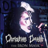 The Iron Mask - Christian Death