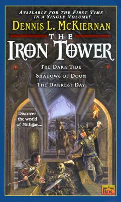 The Iron Tower Omnibus - McKiernan, Dennis L