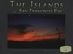 The Islands of San Francisco Bay: Ecology, 48 Islands, History