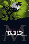 The Isle of Blood: Volume 3