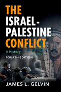 The Israel-Palestine Conflict: A History