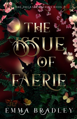 The Issue Of Faerie - Bradley, Emma